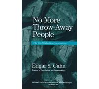 [(No More Throw-away People: The Co-production Imperative * *)] [by: Edgar S. Cahn]