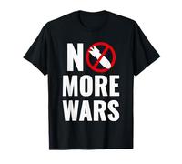 No More Wars Peace Anti War Nowar Anti-War Peaceful No War T-Shirt