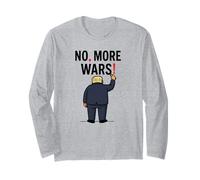No More Wars Punctuation Matters Antiwar Protest Long Sleeve T-Shirt