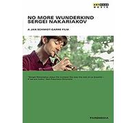 No More Wunderkind - Sergei Nakariakov [DVD] [2013] [NTSC]