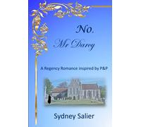 NO, Mr Darcy: A Regency Romance inspired by P&P