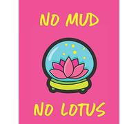 No Mud No Lotus