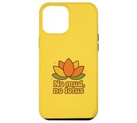 No Mud No Lotus Yoga Sayings Yogi Flower Chakra Energy Vibes Case for iPhone 12 Pro Max