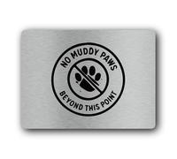 "No muddy paws restriction sign" Sign - 19.4x14.3cm Brushed Aluminium