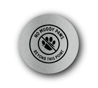 "No muddy paws restriction sign" Sign - 9.5x9.5cm Brushed Aluminium