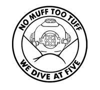 No Muff Too Tuff, We Dive At Five - Die Cut Vinyl Decal for Cars, Trucks, Motorcycles, Vans, Laptops, ToolBoxes, Windows, Mobiles, etc (Lime Holographic, 6x6)