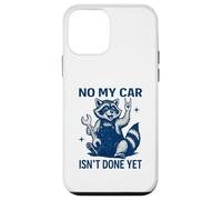 No My Car is Not Ready Funny Mechanic Garage Guy Case for iPhone 12 mini