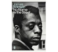 James Baldwin – No Name in the Street – Penguin Modern Classics (Penguin Books)
