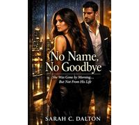 NO NAME, NO GOODBYE: She Was Gone by Morning…But Not From His Life