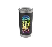 No Need to Fear Aunt Abigail is Here First Name Rainbow Stainless Steel Insulated Tumbler
