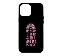 No Need To Fear Aunt Avery Is Here First Name Rainbow Auntie Case for iPhone 12 Pro Max