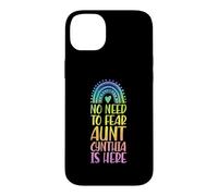 No Need To Fear Aunt Cynthia Is Here First Name Rainbow Case for iPhone 14 Plus