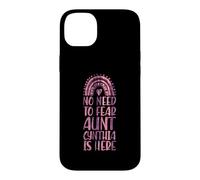 No Need To Fear Aunt Cynthia Is Here First Name Rainbow Case for iPhone 14 Plus