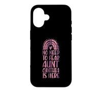 No Need To Fear Aunt Cynthia Is Here First Name Rainbow Case for iPhone 16