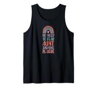 No Need to Fear Aunt Jasmine is Here First Name Rainbow Tank Top