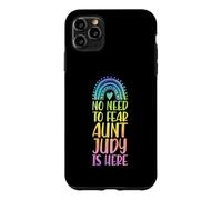 No Need To Fear Aunt Judy Is Here First Name Rainbow Auntie Case for iPhone 11 Pro Max