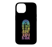 No Need To Fear Aunt Judy Is Here First Name Rainbow Auntie Case for iPhone 14