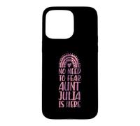 No Need To Fear Aunt Julia Is Here First Name Rainbow Auntie Case for iPhone 15 Pro Max
