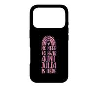 No Need To Fear Aunt Julia Is Here First Name Rainbow Auntie Case for iPhone 17 Pro