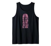 No Need to Fear Aunt Julia is Here First Name Rainbow Auntie Tank Top