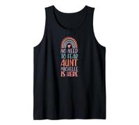 No Need to Fear Aunt Michelle is Here First Name Rainbow Tank Top