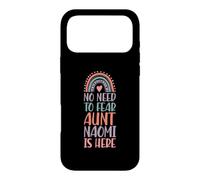 No Need To Fear Aunt Naomi Is Here First Name Rainbow Auntie Case for iPhone 17 Pro Max