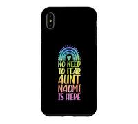 No Need To Fear Aunt Naomi Is Here First Name Rainbow Auntie Case for iPhone XS Max