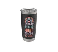 No Need to Fear Aunt Naomi is Here First Name Rainbow Auntie Stainless Steel Insulated Tumbler