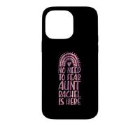 No Need To Fear Aunt Rachel Is Here First Name Rainbow Case for iPhone 14 Pro Max