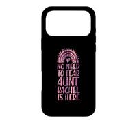 No Need To Fear Aunt Rachel Is Here First Name Rainbow Case for iPhone 17 Pro Max
