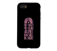 No Need To Fear Aunt Rachel Is Here First Name Rainbow Case for iPhone SE (2020) / 7/8
