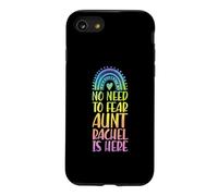 No Need To Fear Aunt Rachel Is Here First Name Rainbow Case for iPhone SE (2020) / 7/8