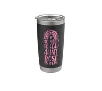 No Need to Fear Aunt Rose is Here First Name Rainbow Auntie Stainless Steel Insulated Tumbler