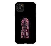 No Need To Fear Aunt Ruth is Here First Name Rainbow Auntie Case for iPhone 11 Pro Max