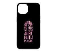 No Need To Fear Aunt Ruth is Here First Name Rainbow Auntie Case for iPhone 13