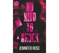 No Need to Knock: A Dark Stalker Rom-Com (No Need Series)