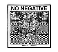 No Negative The Last Offices (Vinyl) 12" Album