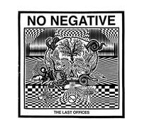 NO NEGATIVE - LAST OFFICES - Vinyl Record - G3z