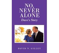 No, Never Alone: Dave’s Story