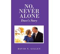 No, Never Alone: Dave's Story