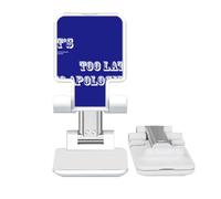 no/no Apology Is To Late Art Deco Fashion Adjustable Cell Phone Stand Desk Foldable
