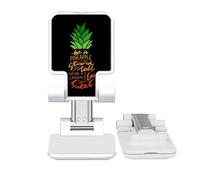 no/no Be a PineFruit Stand Tall Quote Adjustable Cell Phone Stand Desk Foldable