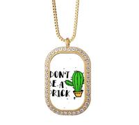 no/no Don't Be A Cactus Art Deco Fashion Necklace Pendant Diamond Crystal Golden Jewelry