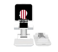 no/no Dont Let Man Be The Last Animal Adjustable Cell Phone Stand Desk Foldable