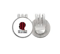 no/no Dont Let Man Be The Last Animal Golf Ball Marker Hat Cap Clip Enamel Magnetic