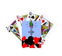 no/no I'd Rather Be A Cactus Cactus Symbol Poker Playing Card Classic Game
