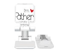no/no I'm a Father What's your Superpower Adjustable Cell Phone Stand Desk Foldable