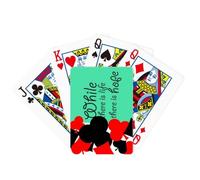 no/no Inspirational Saying Hope Life Symbol Poker Playing Card Classic Game