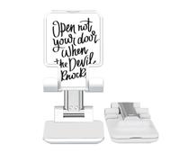 no/no Open Not Your Door When the Devil Knocks Adjustable Cell Phone Stand Desk Foldable