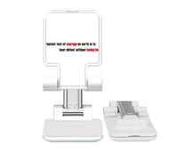 no/no Quote The Greatest Test Is To Bear Defeat Adjustable Cell Phone Stand Desk Foldable